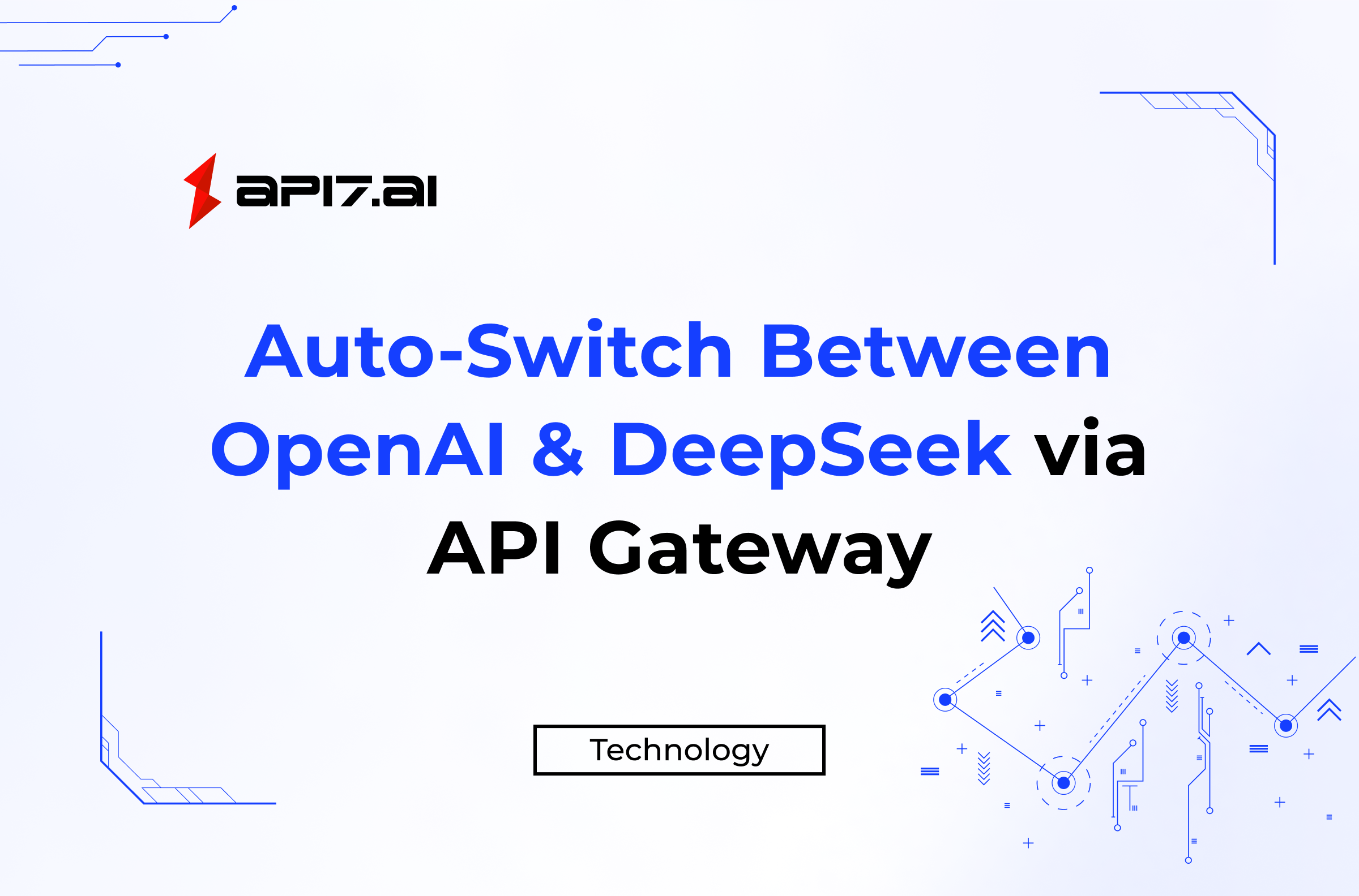 بناء مرونة وكلاء الذكاء الاصطناعي: التبديل التلقائي بين OpenAI وDeepSeek عبر بوابة API