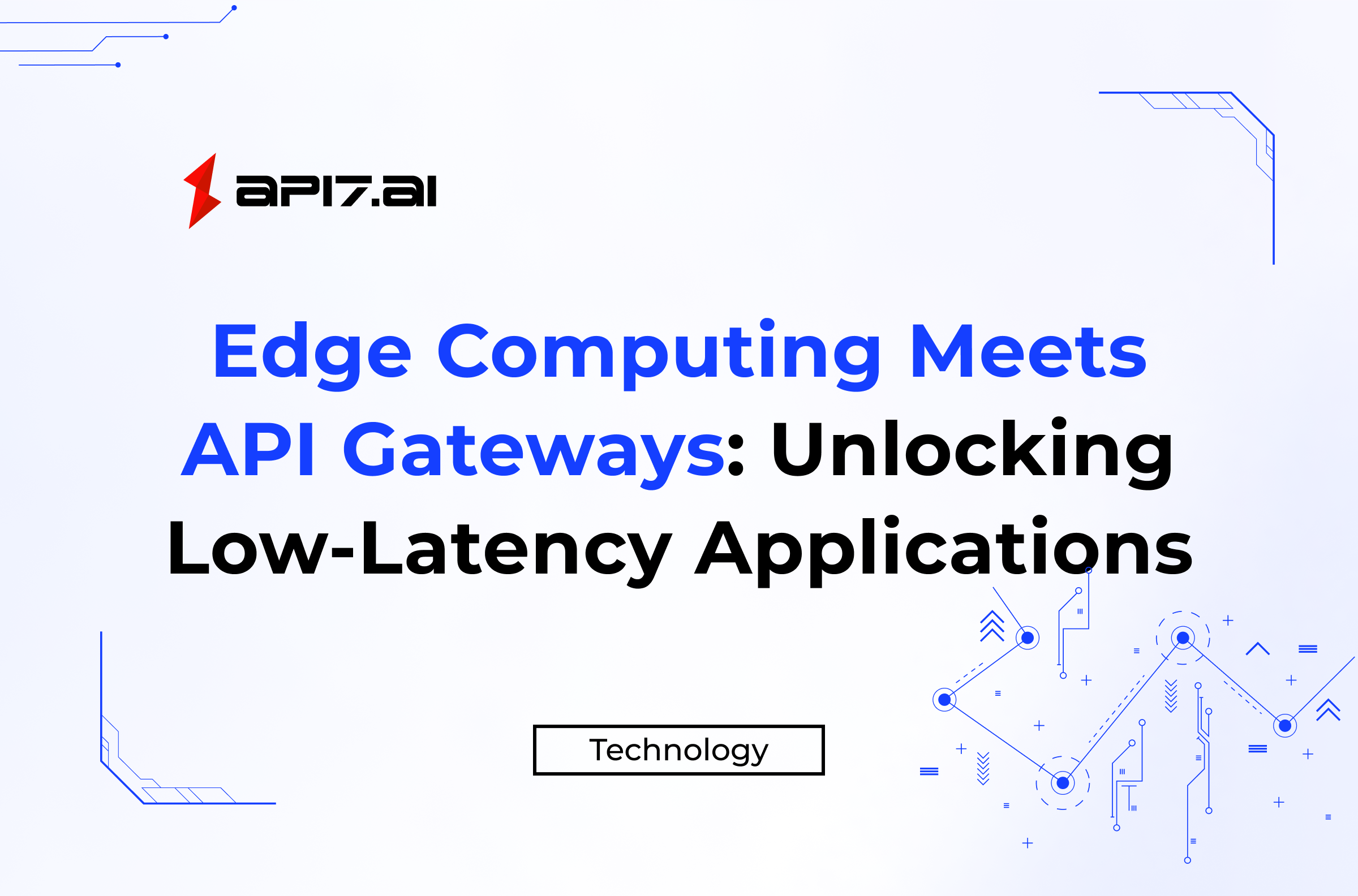 الحوسبة الطرفية تلتقي بواجهات برمجة التطبيقات (API Gateways): فتح آفاق التطبيقات منخفضة الكمون